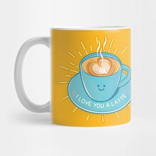 I Love You A Latte Mug